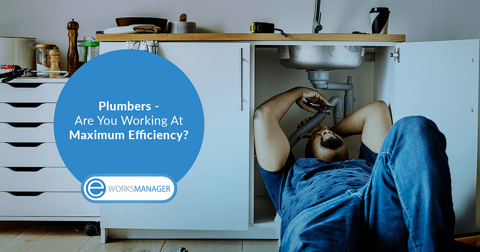 Job Management Software for Plumbers – Are You Working At Maximum Efficiency