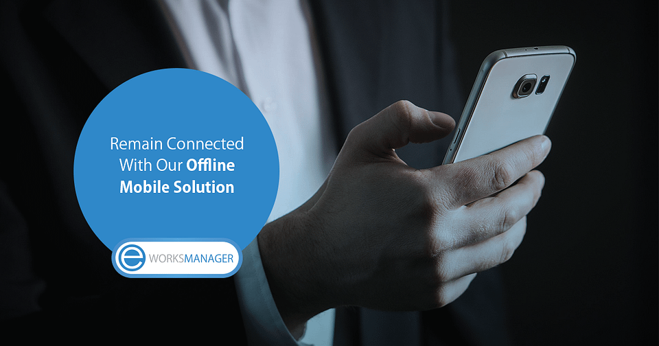 Eworks Supports Full Offline Mode